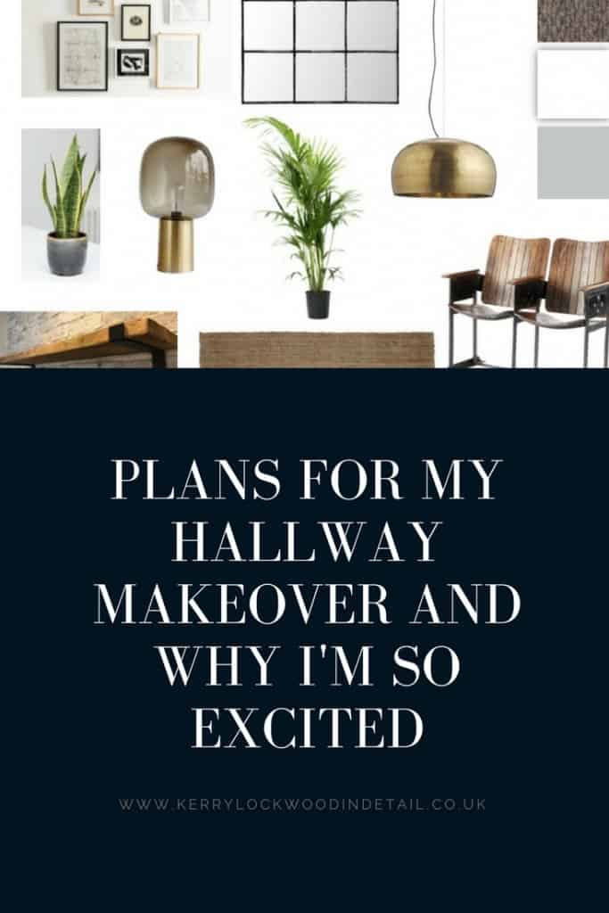 Plans for my hallway makeover and why I'm so excited